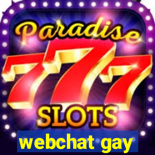 webchat gay